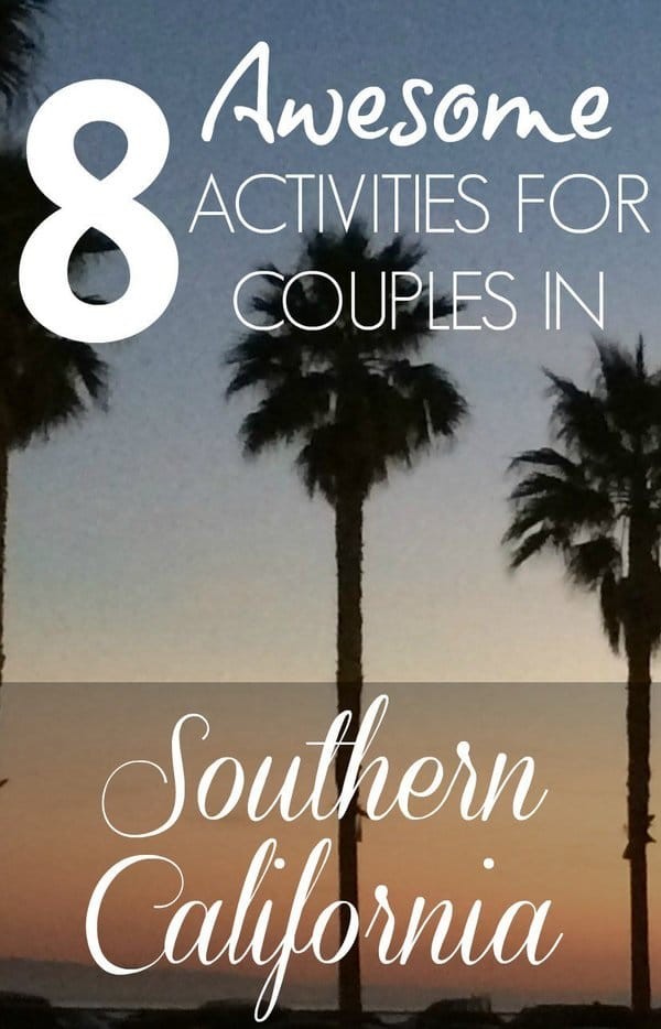 Activities for Couples in Southern California